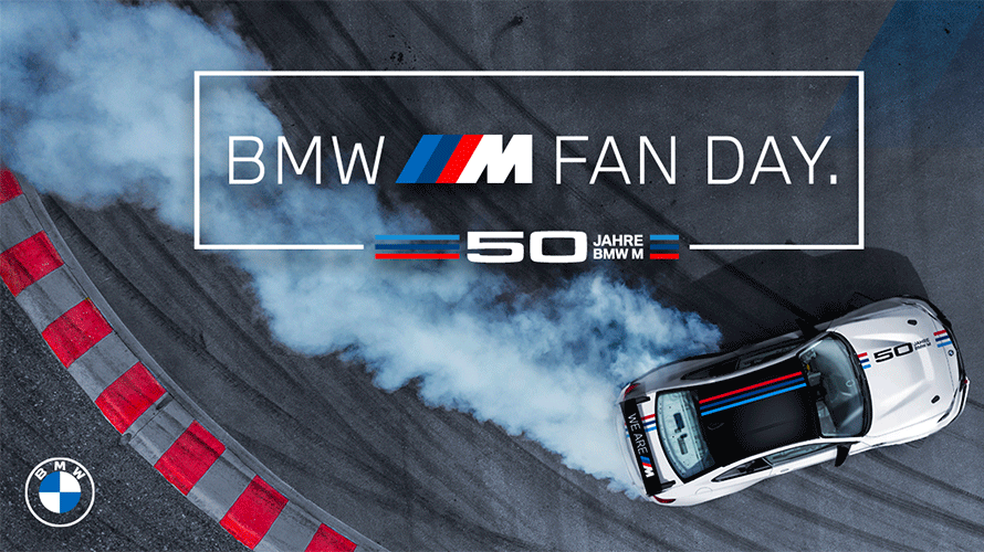 BMW M FAN DAY. BMW M FAN DAY.